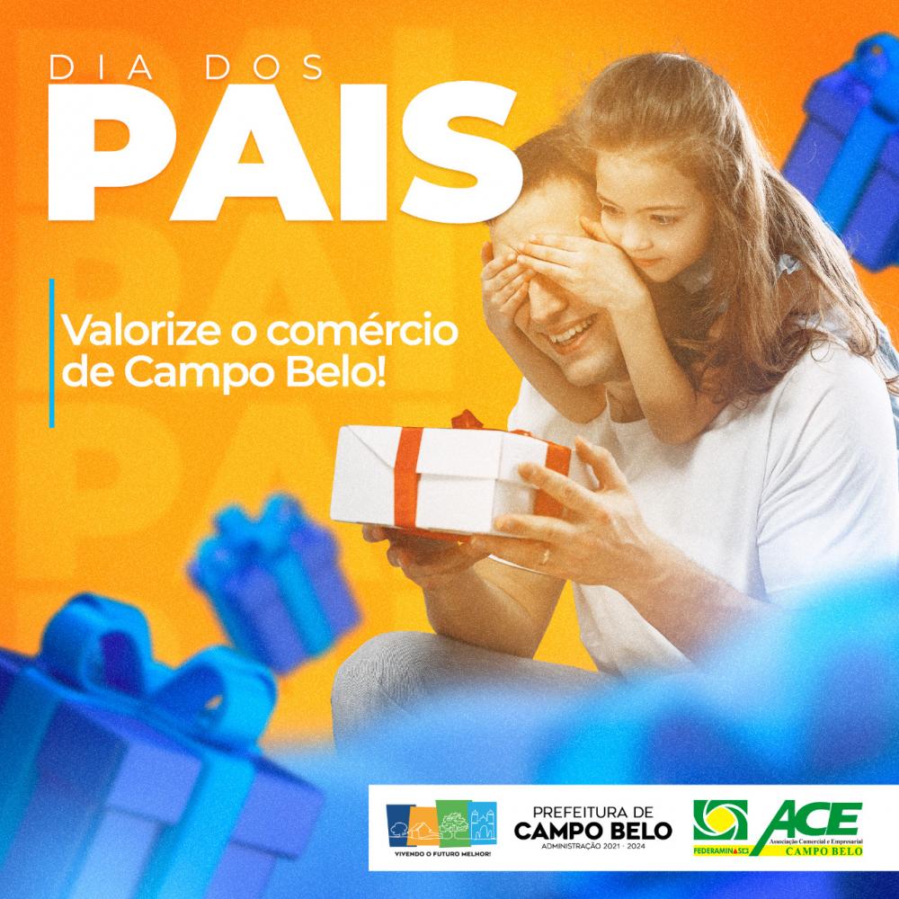 Campanha “Valorize o Comércio de Campo Belo” do Dia dos Pais é lançada pela Prefeitura e ACE. 