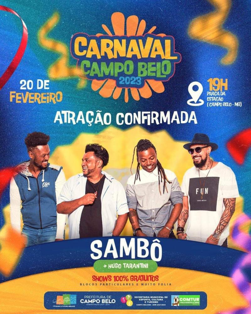 No dia 20/02,' haverá show com a banda SAMBÔ, que com muita personalidade mistura samba, rock, pop e diversos estilos musicais
