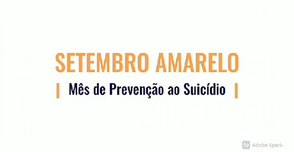 Setembro Amarelo - Todos pela prevenção do suícidio