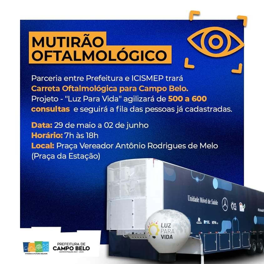 CARRETA DE OFTALMOLOGIA REALIZARÁ MAIS DE 500 CONSULTAS EM CAMPO BELO.
