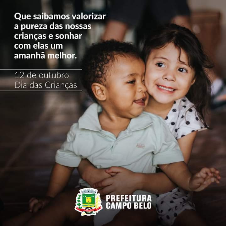 Parabéns a todas as crianças, principalmente as do nosso município...