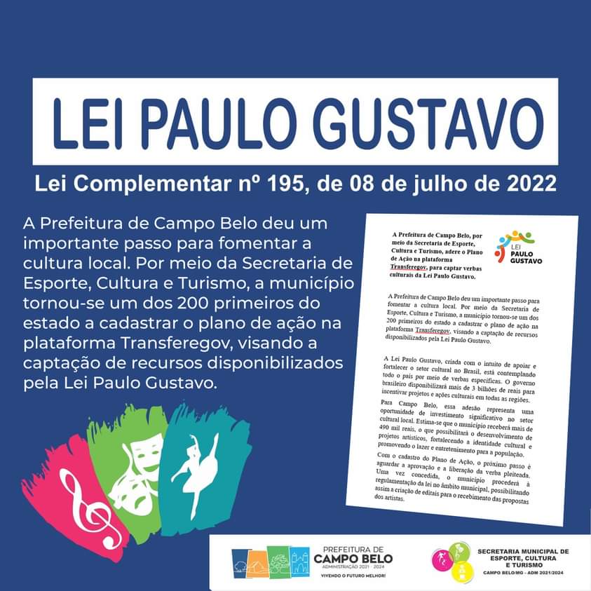 A Prefeitura de Campo Belo, adere o Plano de Ação na plataforma Transferegov, para captar verbas culturais da Lei Paulo Gustavo.