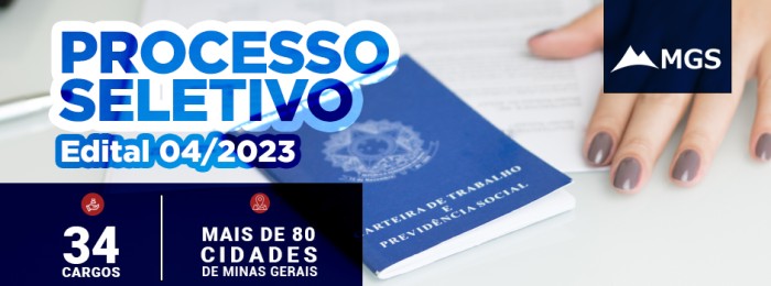 Inscrições abertas para Processo Seletivo MGS 04/23