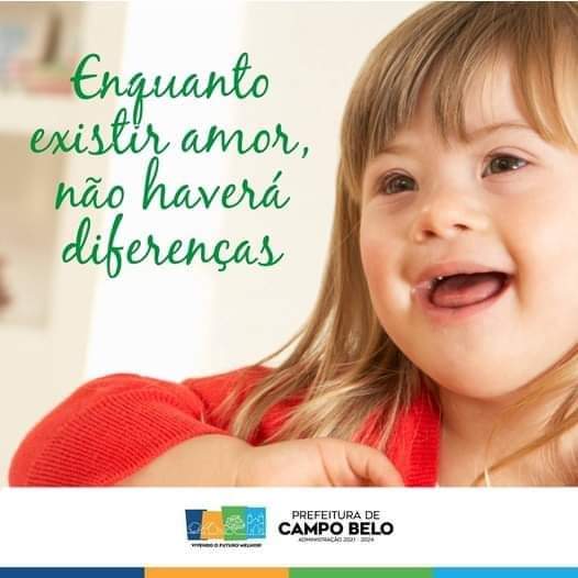 Ser especial é não ter preconceito. 21 de março - Dia Internacional da Síndrome de Down.
